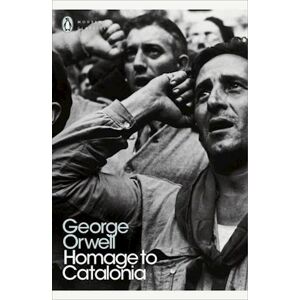 George Orwell Homage To Catalonia