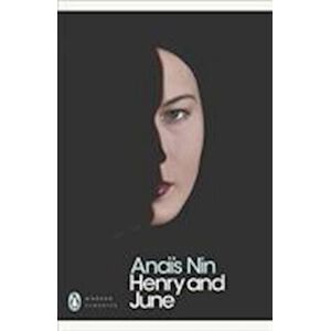 Anaïs Nin Henry And June