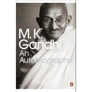 M. K. Gandhi An Autobiography