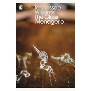 Tennessee Williams The Glass Menagerie