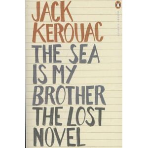 Jack Kerouac The Sea Is My Brother