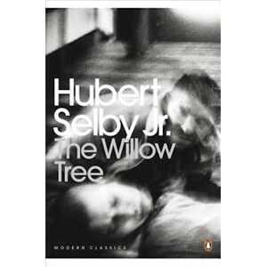 Hubert Selby Jr The Willow Tree