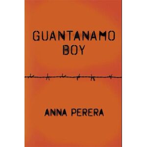 Anna Perera Guantanamo Boy