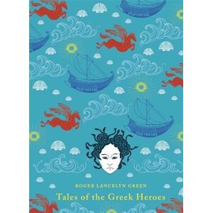 Roger Lancelyn Green Tales Of The Greek Heroes