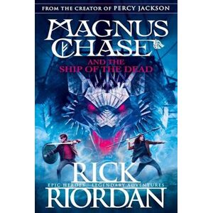 Rick Riordan Magnus Chase And The Ship Of The Dead (Pb) - (3) Magnus Chase - B-Format