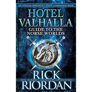 Rick Riordan Hotel Valhalla Guide To The Norse Worlds