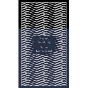 Soren Kierkegaard Fear And Trembling