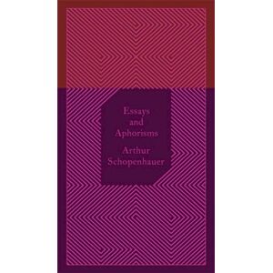 Arthur Schopenhauer Essays And Aphorisms