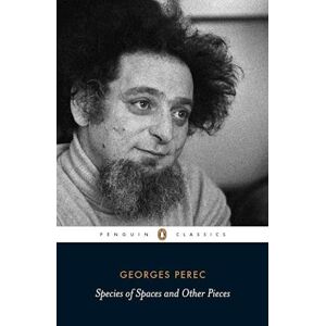 Georges Perec Species Of Spaces And Other Pieces