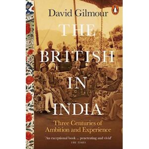 David Gilmour The British In India