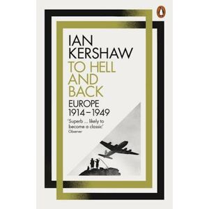 Ian Kershaw To Hell And Back