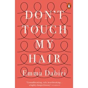 Emma Dabiri Don'T Touch My Hair