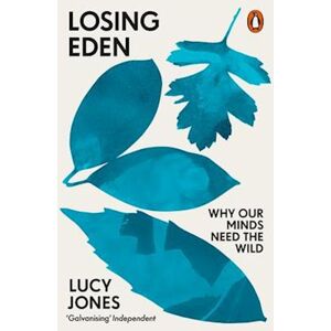 Lucy Jones Losing Eden