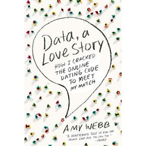 Amy Webb Data, A Love Story