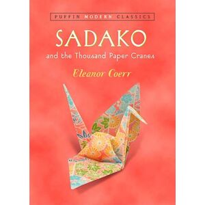 Eleanor Coerr Sadako And The Thousand Paper Cranes