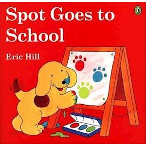 Eric Hill Spot Goes To School (Color)