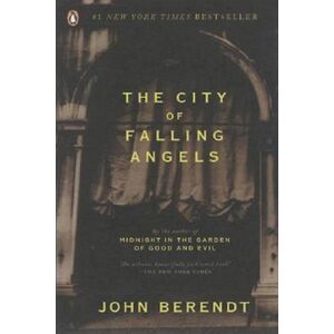 John Berendt The City Of Falling Angels