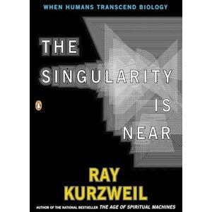 Ray Kurzweil The Singularity Is Near