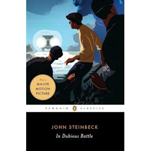 John Steinbeck In Dubious Battle