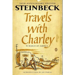 John Steinbeck Travels With Charley In Search Of America