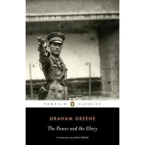 Graham Greene The Power And The Glory