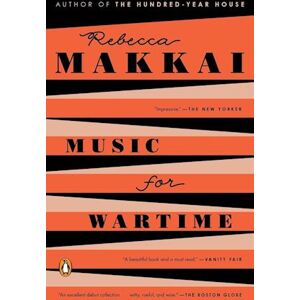 Rebecca Makkai Music For Wartime