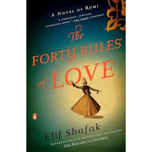 Elif Shafak The Forty Rules Of Love