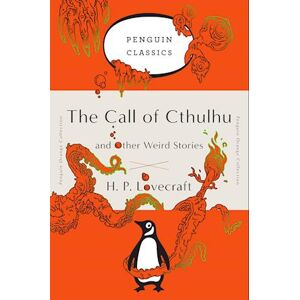 H. P. Lovecraft The Call Of Cthulhu And Other Weird Stories