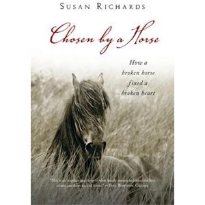 Susan Richards Chosen By A Horse