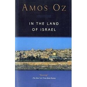 Amos Oz In The Land Of Israel