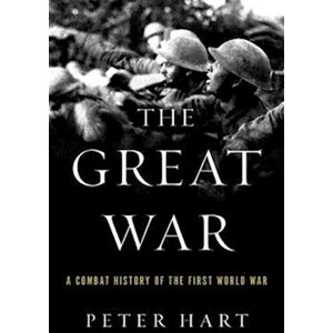 Peter Hart The Great War