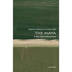 Matthew Restall The Maya: A Very Short Introduction