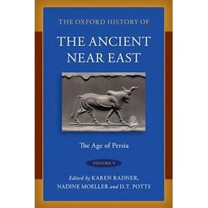 The Oxford History Of The Ancient Near East Volume V