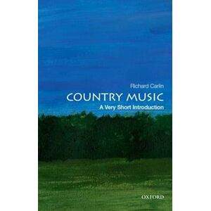 Richard Carlin Country Music: A Very Short Introduction