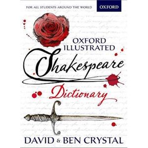 David Crystal Oxford Illustrated Shakespeare Dictionary