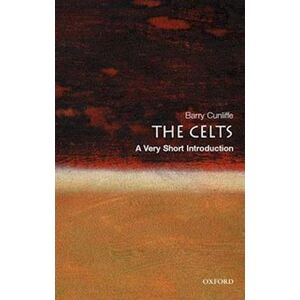 Barry Cunliffe The Celts: A Very Short Introduction