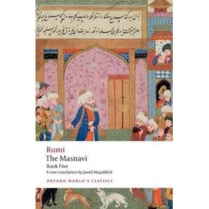 Jalal al-Din Rumi The Masnavi, Book Five