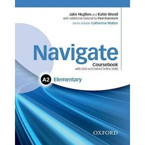 Hughes Navigate: Elementary A2: Coursebook, E-Book, And Oxford Online Skills Program
