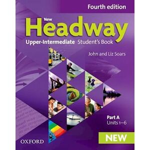 New Headway: Upper-Intermediate: Student'S Book A