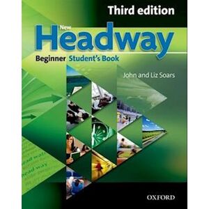 Liz Soars New Headway: Beginner Third Edition: Student'S Book