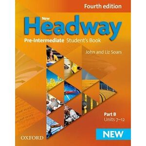 John Soars New Headway: Pre-Intermediate A2 - B1: Student'S Book B