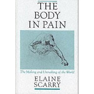 Elaine Scarry The Body In Pain