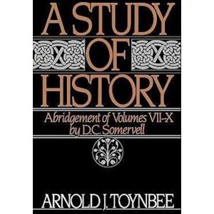 Arnold J. Toynbee A Study Of History: Volume Ii: Abridgement Of Volumes Vii-X