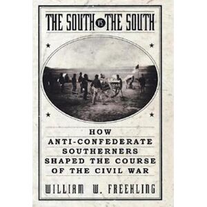 William W. Freehling The South Vs. The South