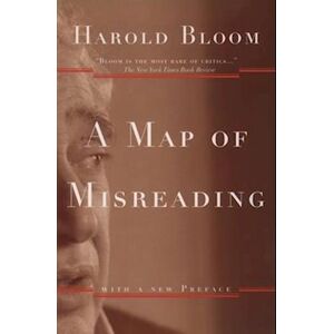 Harold Bloom Ed A Map Of Misreading