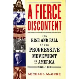 Michael McGerr A Fierce Discontent