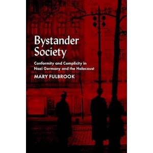 Mary Fulbrook Bystander Society