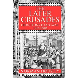 Norman The Later Crusades 1274-1580