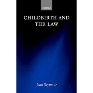 John Seymour Childbirth And The Law