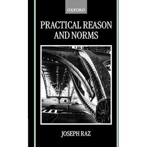 Joseph Raz Practical Reason And Norms